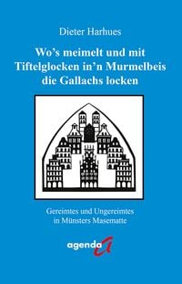 Produktbild: Wo&rsquo;s meimelt und mit Tiftelglocken in&rsquo;n Murmelbeis die Gallachs locken