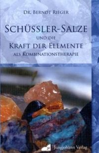 Bild vom Artikel Schüssler - Salze und die Kraft der Elemente vom Autor Berndt Rieger