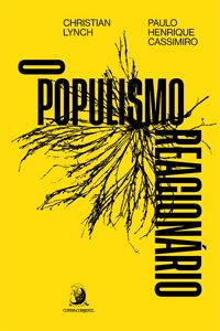 Produktbild: O populismo reacion&aacute;rio: ascens&atilde;o e legado do bolsonarismo