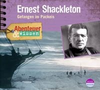 Produktbild: Abenteuer & Wissen: Ernest Shackleton