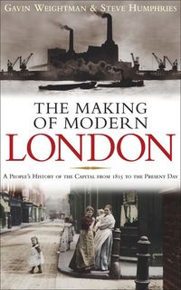 Produktbild: Humphries, S: The Making of Modern London