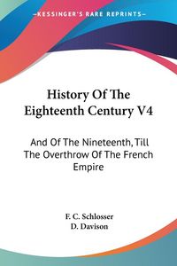 Produktbild: History Of The Eighteenth Century V4