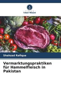 Produktbild: Vermarktungspraktiken f&uuml;r Hammelfleisch in Pakistan