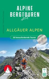 Produktbild: ROTHER Wanderbuch Alpine Bergtouren Allg&auml;uer Alpen