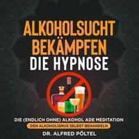 Produktbild: Alkoholsucht bek&auml;mpfen - die Hypnose