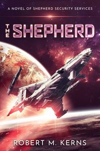 Produktbild: The Shepherd (Shepherd Security Services, #1)