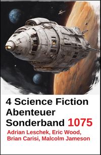 Produktbild: 4 Science Fiction Abenteuer Sonderband 1075