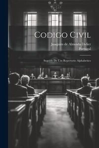 Produktbild: Codigo Civil: Seguido De Um Repertorio Alphabetico