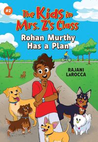 Produktbild: The Kids in Mrs. Z's Class: Rohan Murthy Has a Plan