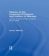 Produktbild: History of the Liverpool Privateers and Letter of Marque