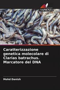 Produktbild: Caratterizzazione genetica molecolare di Clarias batrachus. Marcatore del DNA