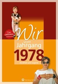 Produktbild: Wir vom Jahrgang 1978 - Kindheit und Jugend