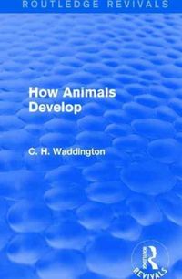 Produktbild: Waddington, C: How Animals Develop