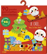 Produktbild: Je cr&eacute;e... avec le P&egrave;re No&euml;l ! : 90 grandes gommettes autocollantes