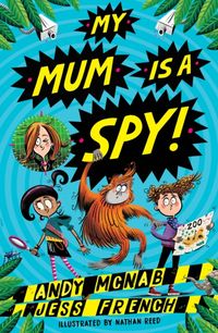 Bild vom Artikel My Mum Is A Spy vom Autor Andy McNab