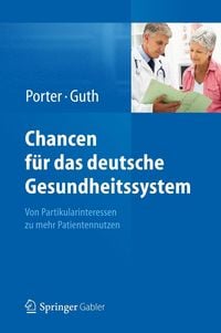 Bild vom Artikel Chancen für das deutsche Gesundheitssystem vom Autor Michael E. Porter