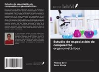 Produktbild: Estudio de especiaci&oacute;n de compuestos organomet&aacute;licos
