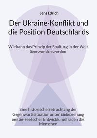 Produktbild: Der Ukraine Konflikt und die Position Deutschlands