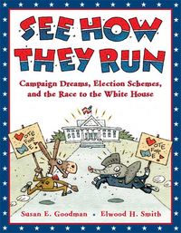 Produktbild: See How They Run: Campaign Dreams, Election Schemes, and the Race to the White House