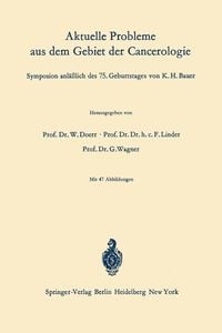 Produktbild: Aktuelle Probleme aus dem Gebiet der Cancerologie