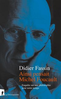 Produktbild: Ainsi Pensait Michel Foucault Enquete sur une Philosophie Pour Notre