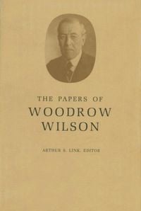 Produktbild: Wilson, W: Papers of Woodrow Wilson, Volume 38 - August 7-No