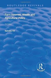 Produktbild: Hill, B: Farm Incomes, Wealth and Agricultural Policy