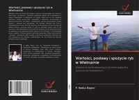 Produktbild: Warto&iquest;ci, postawy i spo&iquest;ycie ryb w Wietnamie