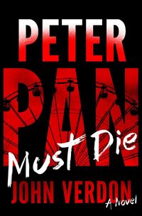Produktbild: Peter Pan Must Die (Dave Gurney, No. 4)