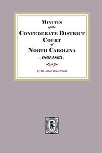 Produktbild: Minutes of the Confederate District Court of North Carolina, 1861-1863