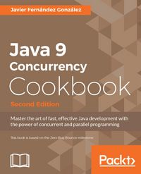 Produktbild: Java 9 Concurrency Cookbook, Second Edition
