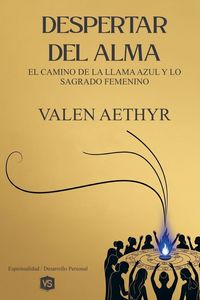 Produktbild: Despertar del Alma - El Camino de la Llama Azul y lo Sagrado Femenino