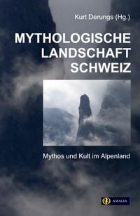 Produktbild: Mythologische Landschaft Schweiz