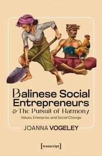 Produktbild: Balinese Social Entrepreneurs and the Pursuit of Harmony
