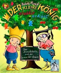 Produktbild: Der kleine K&ouml;nig - Der Kirschkern und der Gummib&auml;r-Baum