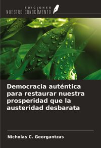 Produktbild: Democracia aut&eacute;ntica para restaurar nuestra prosperidad que la austeridad desbarata