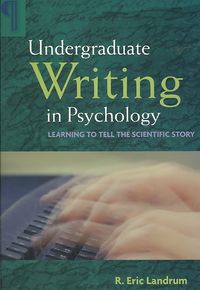 Produktbild: Undergraduate Writing in Psychology: Learning to Tell the Scientific Story