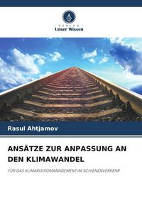 Produktbild: Ans&auml;tze Zur Anpassung An den Klimawandel