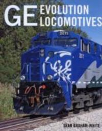 Produktbild: Graham-White, S: Ge Evolution Locomotives