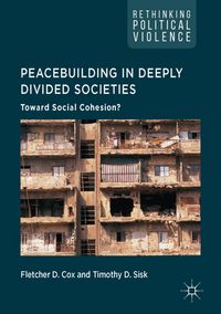 Produktbild: Peacebuilding in Deeply Divided Societies