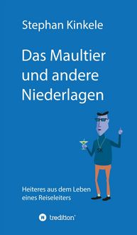 Produktbild: Das Maultier und andere Niederlagen