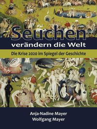 Bild vom Artikel Seuchen verändern die Welt vom Autor Anja-Nadine Mayer