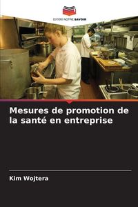 Produktbild: Mesures de promotion de la sant&eacute; en entreprise