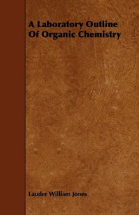 Produktbild: A Laboratory Outline Of Organic Chemistry
