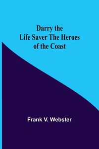 Produktbild: Darry The Life Saver The Heroes Of The Coast