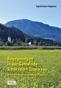 Produktbild: Begegnungen in der Gemeinde Sittersdorf/Žitara vas
