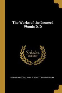 Produktbild: The Works of the Leonerd Woods D. D