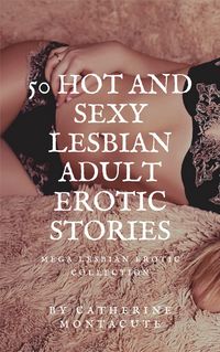 Produktbild: 50 Hot and Sexy Lesbian Adult Erotic Stories