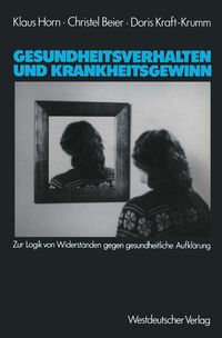 Produktbild: Gesundheitsverhalten und Krankheitsgewinn