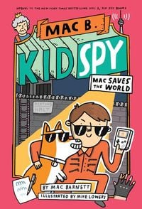 Produktbild: Mac Saves the World (Mac B., Kid Spy #6)